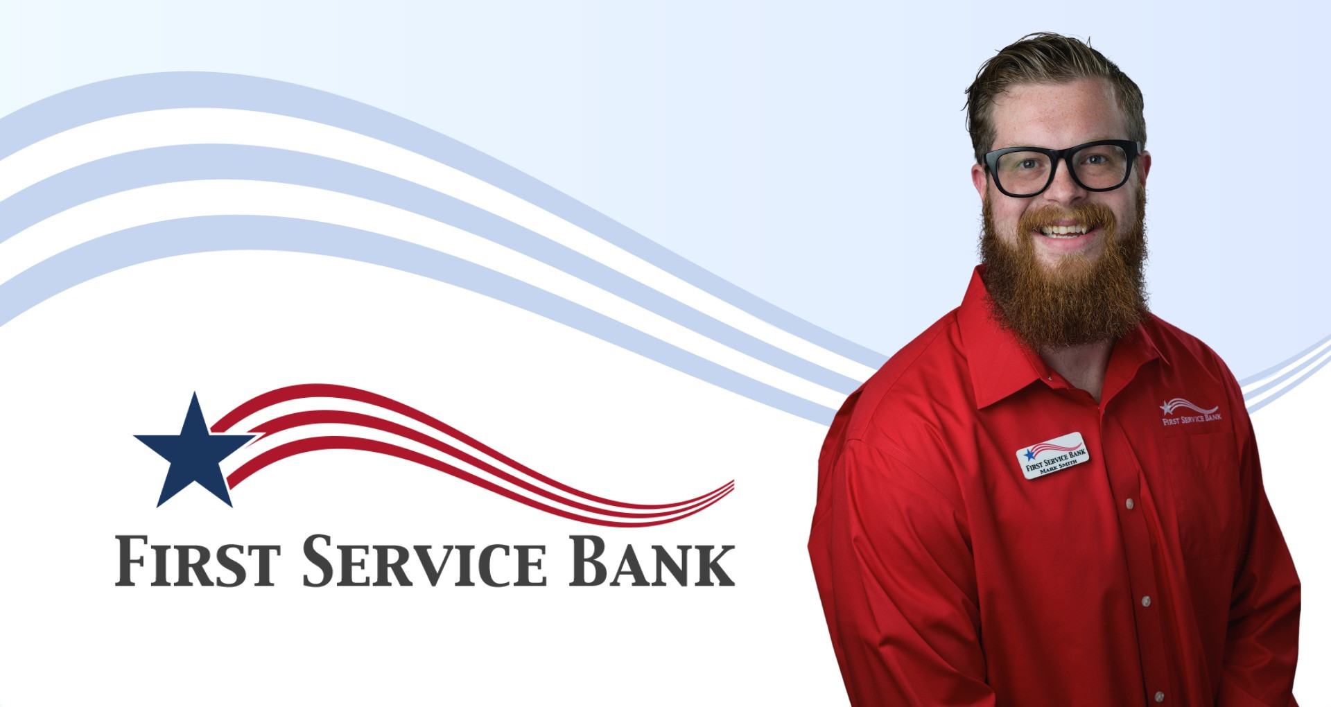 First Service Bank Promotes Mark Smith to Government Guaranteed Loan Assistant